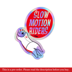 Slow Motion Riders Sticker
